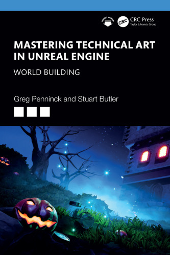 Mastering Technical Art in Unreal Engine: World Building