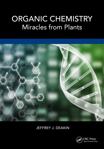 Deakin J. Organic Chemistry: Miracles from Plants