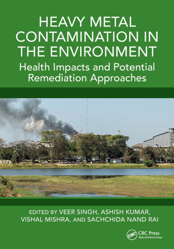 Heavy Metal Contamination in the Environment: Health Impacts and Potential Remediation Approaches