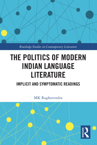 The Politics of Modern Indian Language Literature: Implicit and Symptomatic Readings