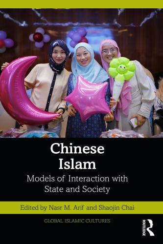 CHINESE ISLAM Models of Interaction with State and Society