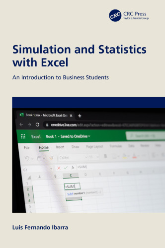 Simulation and Statistics with Excel An Introduction to Business Students