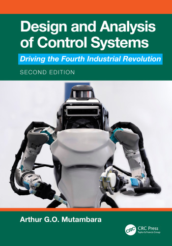 Design and Analysis of Control Systems. Driving the Fourth Industrial Revolution