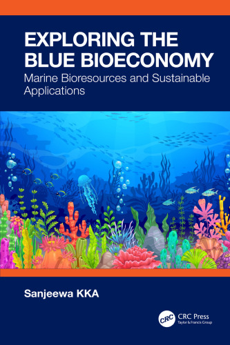 Exploring the Blue Bioeconomy: Marine Bioresources and Sustainable Applications