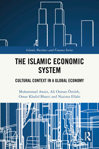 The Islamic Economic System Cultural Context in a Global Economy