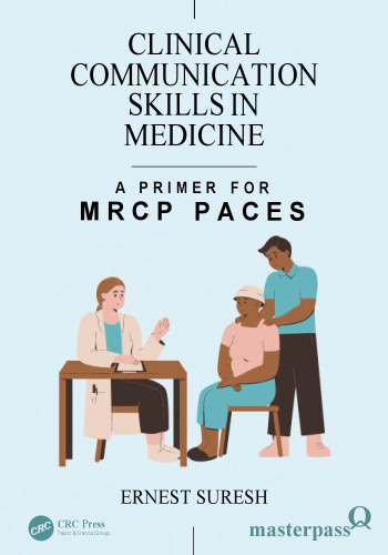 Clinical Communication Skills in Medicine: A Primer for MRCP PACES