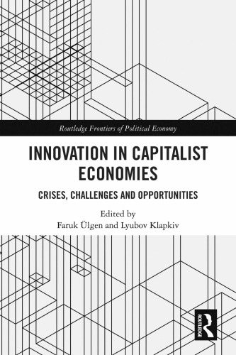 Innovation in Capitalist Economies : Crises, Challenges and Opportunities