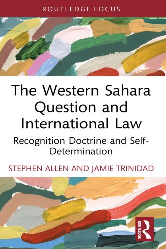 The Western Sahara Question and International Law