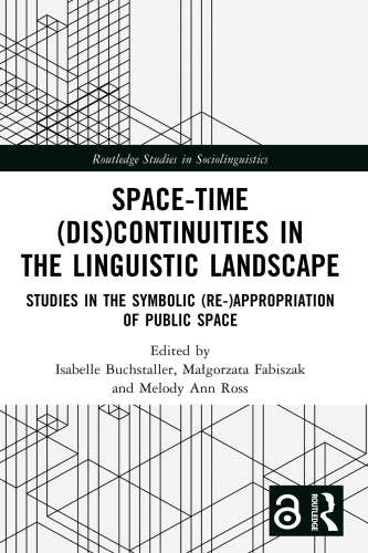 Space-Time (Dis)continuities in the Linguistic Landscape