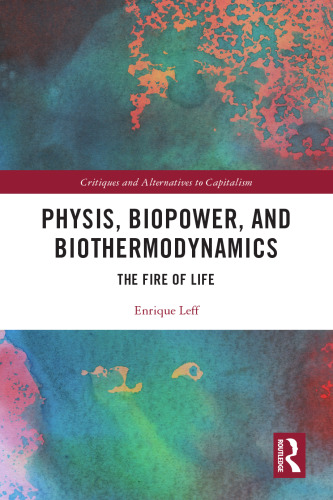 Physis, Biopower, and Biothermodynamics