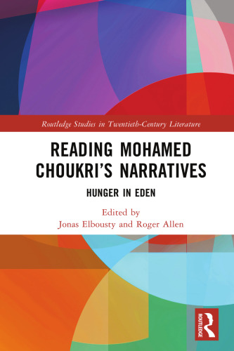 Reading Mohamed Choukri's Narratives