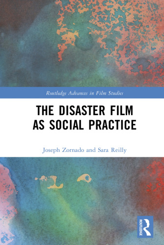 The Disaster Film As Social Practice