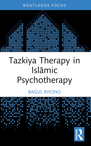Tazkiya Therapy in Islamic Psychotherapy