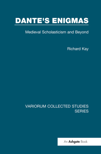 Dante's Enigmas;Medieval Scholasticism and Beyond