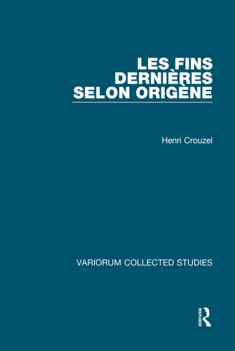 Les fins dernières selon Origène