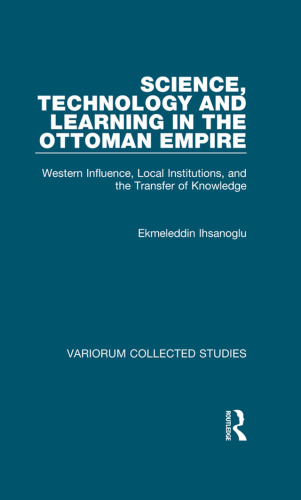 Science, Technology and Learning in the Ottoman Empire