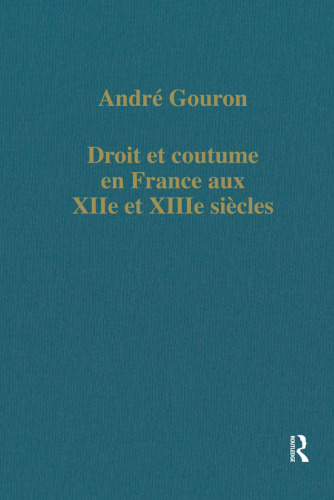 Droit et coutume en France aux XIIe et XIIIe siècles