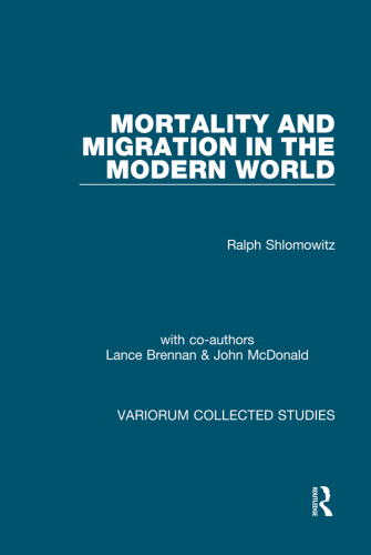 Mortality and Migration in the Modern World