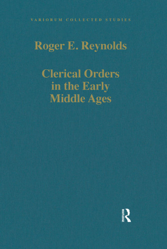 Clerical Orders in the Early Middle Ages;Duties and Ordination