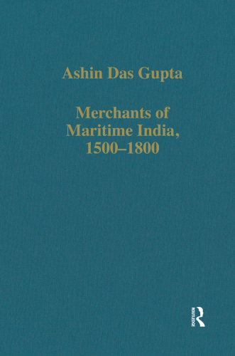 Merchants of Maritime India, 1500–1800