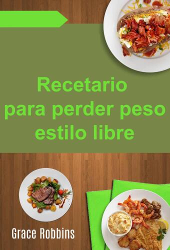 Recetario para perder peso estilo libre