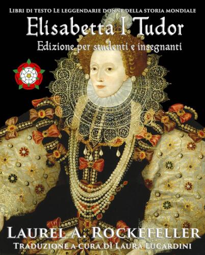 Elisabetta I Tudor: Edizione per studenti e insegnanti