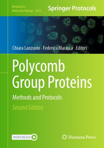Polycomb Group Proteins: Methods and Protocols