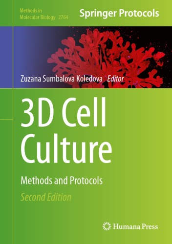 3D Cell Culture : Methods and Protocols