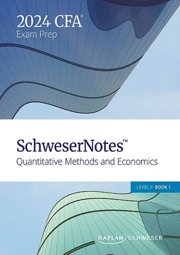 2024 CFA Schweser Level 2 Quant and Economics