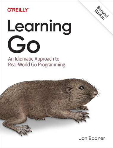 Learning Go: An Idiomatic Approach to Real-world Go Programming