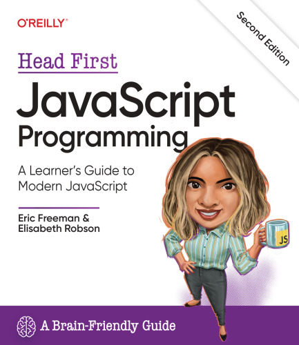 Head First JavaScript Programming: A Learner's Guide to Modern JavaScript