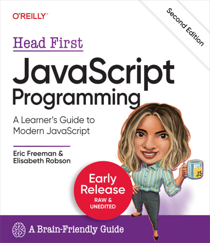 Head First JavaScript Programming, 2nd Edition: A Learner’s Guide to Modern JavaScript