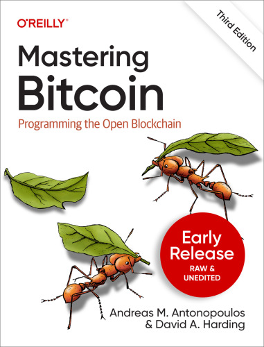 Mastering Bitcoin, 3E (for True Epub)