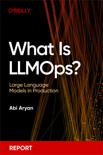 What Is LLMOps? Large Language Models in Production