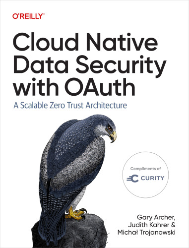 Cloud Native Data Security with OAuth (for Raymond Rhine)