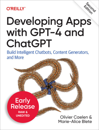 Developing Apps with GPT-4 and ChatGPT (for True Epub)