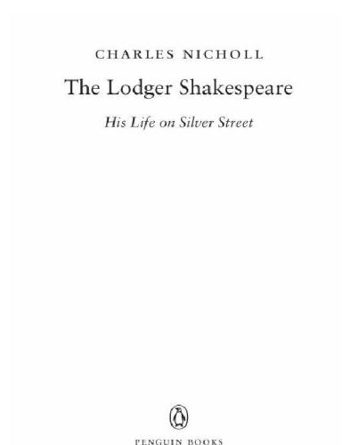 The Lodger Shakespeare: His Life on Silver Street