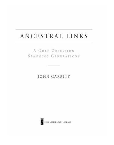 Ancestral Links: A Golf Obsession Spanning Generations