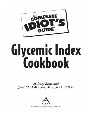 The Complete Idiot's Guide Glycemic Index Cookbook