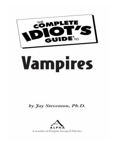 The Complete Idiot's Guide to Vampires