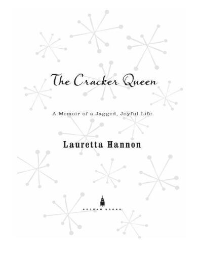 The Cracker Queen: A Memoir of a Jagged, Joyful Life