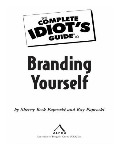 The Complete Idiot's Guide to Branding Yourself