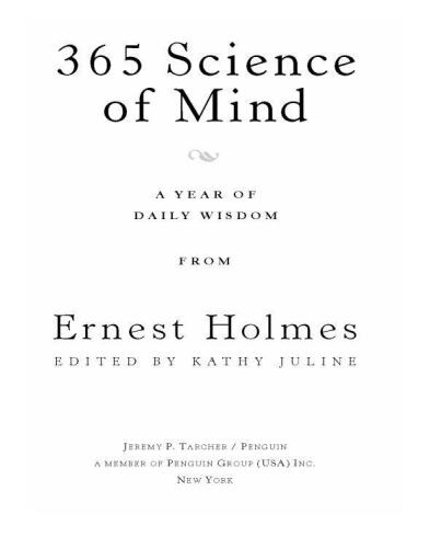 365 Science of Mind: A Year of Daily Wisdom From Ernest Holmes