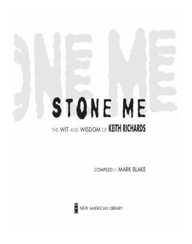 Stone Me: The Wit and Wisdom of Keith Richards