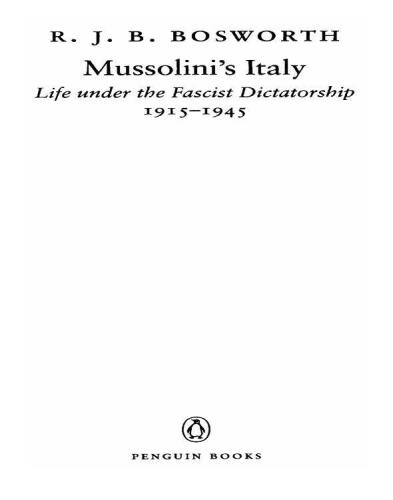 Mussolini's Italy: Life Under the Fascist Dictatorship, 1915-1945