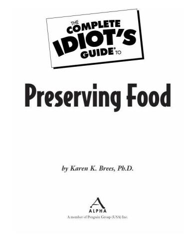 The Complete Idiot's Guide to Preserving Food