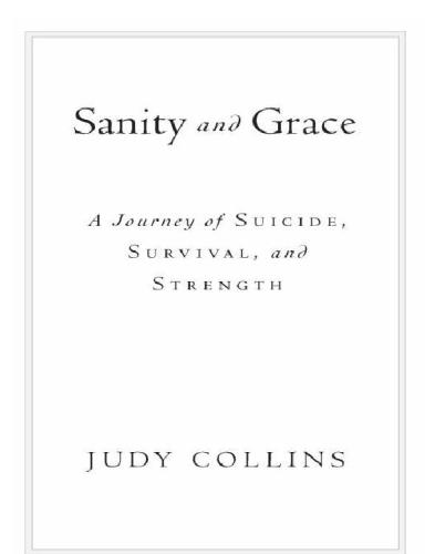 Sanity and grace: a journey of suicide, survival, and strength