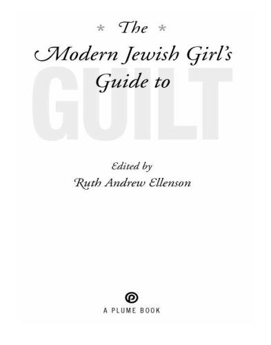 The Modern Jewish Girl's Guide to Guilt
