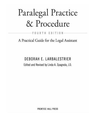 Paralegal Practice & Procedure: A Practical Guide for the Legal Assistant