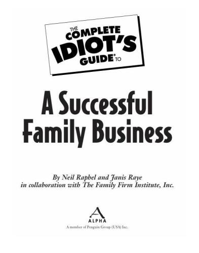 The Complete Idiot's Guide to a Successful Family Business